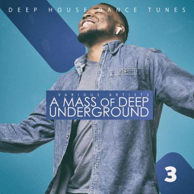 Various Artists - A Mass of Deep Underground Vol. 3 (2021)