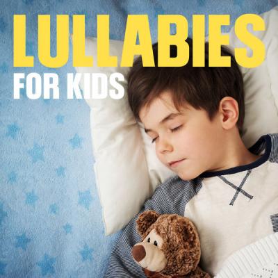 Various Artists - Lullabies for Kids (2021)
