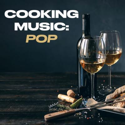 Various Artists - Cooking Music Pop (2021)