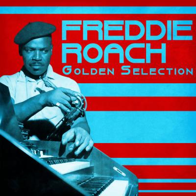 Freddie Roach - Golden Selection  (Remastered) (2021)