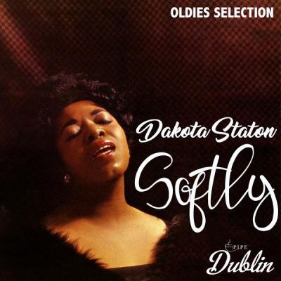 Dakota Staton - Oldies Selection Softly (2021)