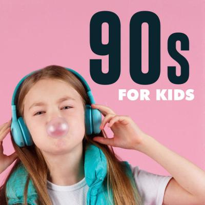Various Artists - 90s for Kids (2021)