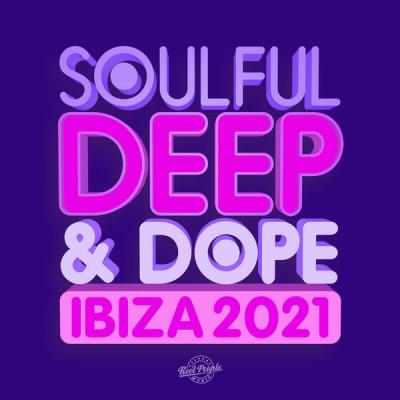 Various Artists - Soulful Deep & Dope Ibiza 2021 (2021)