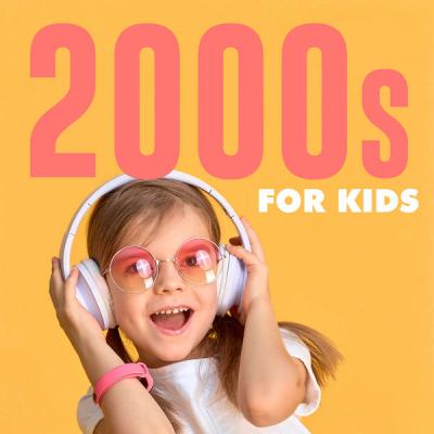 Various Artists - 2000s for Kids (2021)
