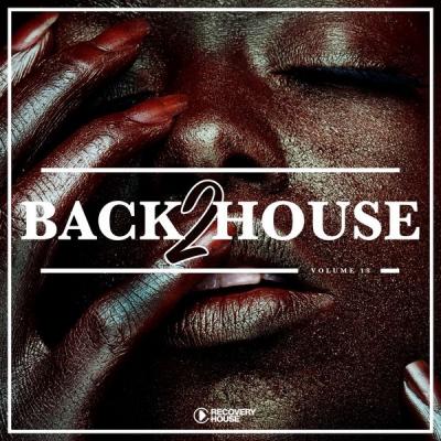 Various Artists - Back 2 House Vol. 18 (2021)