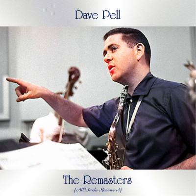 Dave Pell - The Remasters (All Tracks Remastered) (2021)