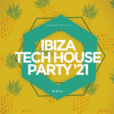 Various Artists - Ibiza Tech House Party '21 (2021)