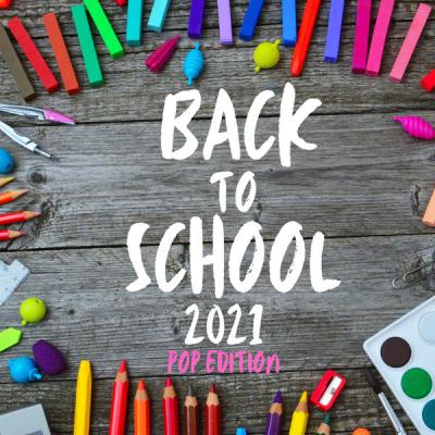 Various Artists - Back to School 2021 - POP EDITION (2021)