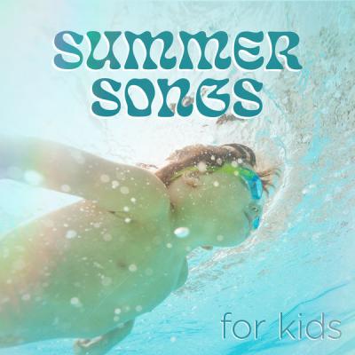 Various Artists - Summer Songs for Kids (2021)