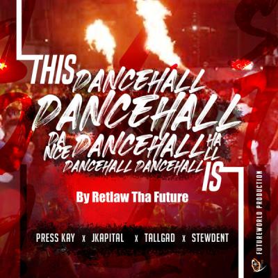Various Artists - This is Dancehall by Retlaw Tha Future (2021)