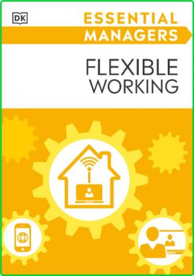 Flexible Working (Essential Managers)