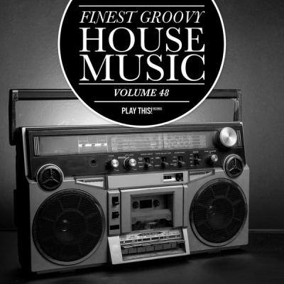 Various Artists - Finest Groovy House Music Vol. 48 (2021)