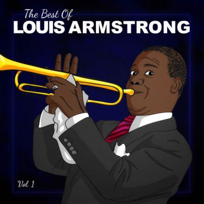 Louis Armstrong - The Best of Louis Armstrong Vol. 1 (2021)