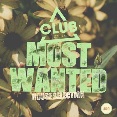 Various Artists - Most Wanted - House Selection Vol. 54 (2021)