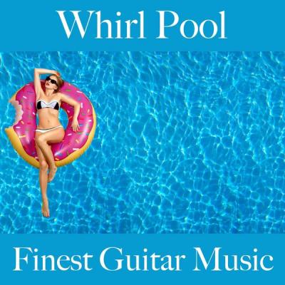Eike Jung - Whirl Pool Finest Guitar Music (2021)
