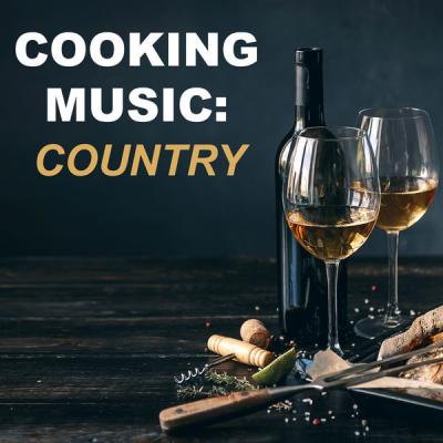 Various Artists - Cooking Music Country (2021)