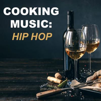 Various Artists - Cooking Music Hip Hop (2021)