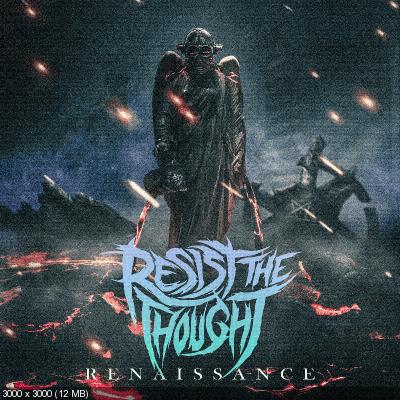 Resist The Thought - Renaissance (2021)