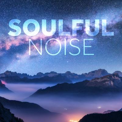 Various Artists - Soulful Noise (2021)