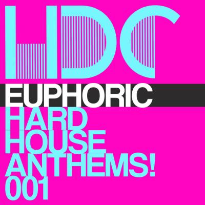 Various Artists - Euphoric Hard House Anthems Vol.1 (2021)