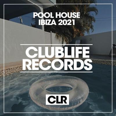 Various Artists - Pool House Ibiza 2021 (2021)