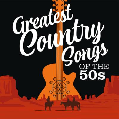 Various Artists - Greatest Country Songs of the 50s (2021)