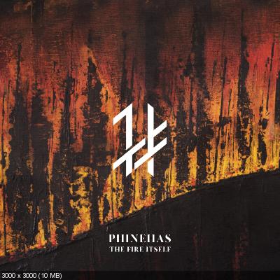 Phinehas - The Fire Itself (2021)