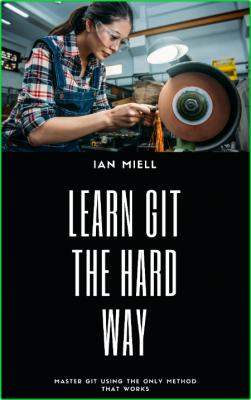Learn Git The Hard Way