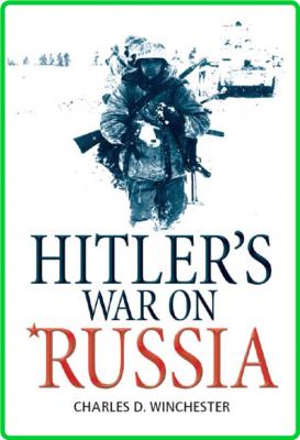 Hitler ' s War on Russia