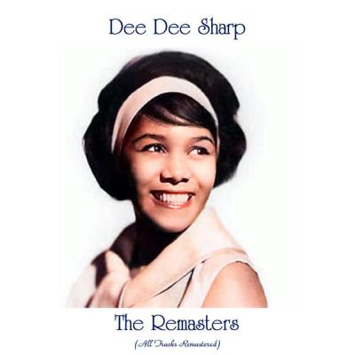 Dee Dee Sharp - The Remasters (All Tracks Remastered) (2021)