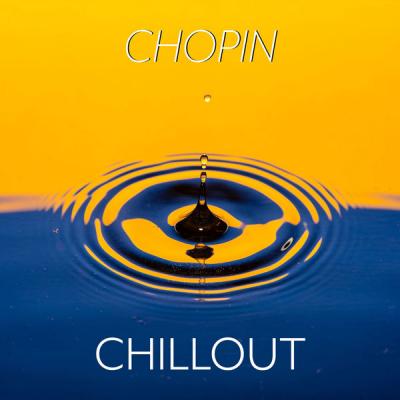 Various Artists - Chopin Chillout (2021)