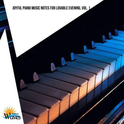 Various Artists - Joyful Piano Music Notes for Lovable Evening Vol. 1 (2021)