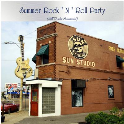 91834cc3ba86f4ab2d2bb059ed4714d6 - Various Artists - Summer Rock ' N ' Roll Party (All Tracks Remastered) (2021)